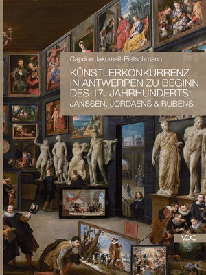 cover image of Künstlerkonkurrenz in Antwerpen zu Beginn des 17. Jahrhunderts